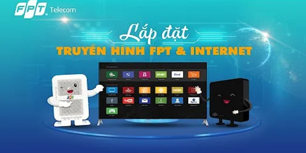 Gói cước FPT combo Internet và truyền hình