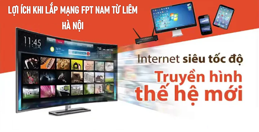 Lợi ích khi lắp mạng FPT Nam Từ Liêm Hà Nội